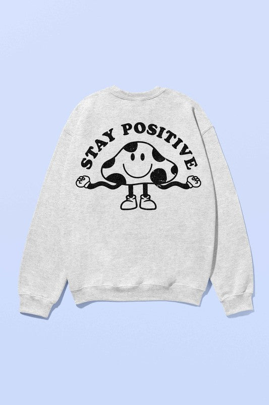 Stay Positive Mushroom Graphic Sweatshirt